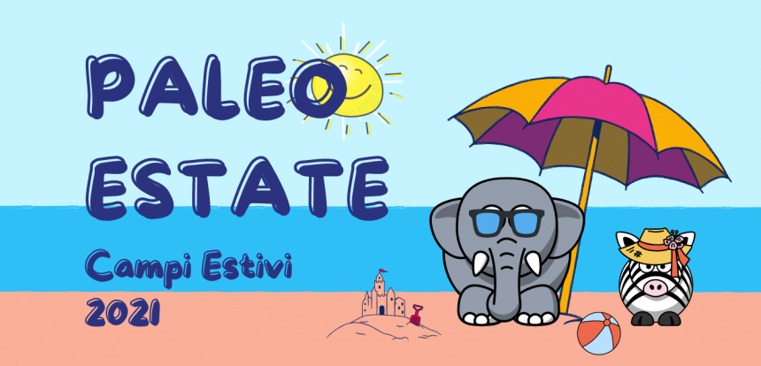 Campi Estivi 2021 – Paleo Estate