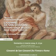 Giovanni da San Giovanni fra Firenze e Roma – Conferenza a cura di Andrea Baldinotti