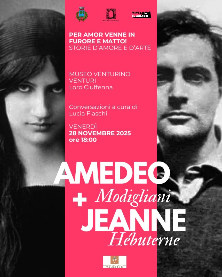 Per amor venne in furore e matto! Storie d’amore e d’arte al Museo Venturino Venturi Per amor venne in furore e matto! Storie d’amore e d’arte al Museo Venturino Venturi